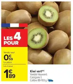 Carrefour Kiwi Vert offre