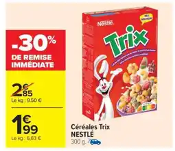 Carrefour CÉRÉALES TRIX NESTLÉ offre