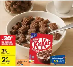 Carrefour Céréales Kitkat Nestlé offre