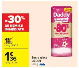 Carrefour SUCRE GLACE “DADDY” offre