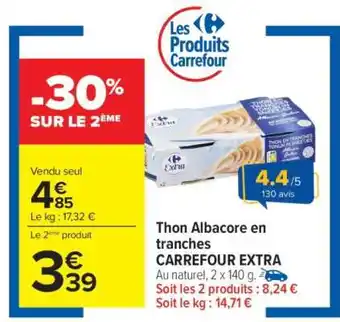 Carrefour Thon Albacore en tranches CARREFOUR EXTRA offre
