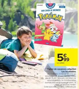 Carrefour Cahier de vacances collection Les Incollables offre