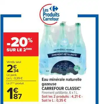 Carrefour Eau minérale naturelle gazeuse CARREFOUR CLASSIC' offre