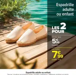 Carrefour Espadrille adulte ou enfant offre