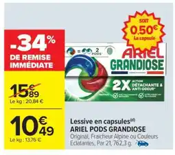 Carrefour ARIEL PODS GRANDIOSE offre