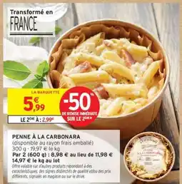 Intermarché Hyper PENNE À LA CARBONARA offre