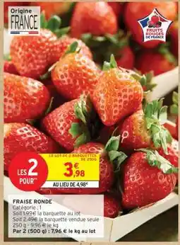 Intermarché Hyper Fraise ronde offre