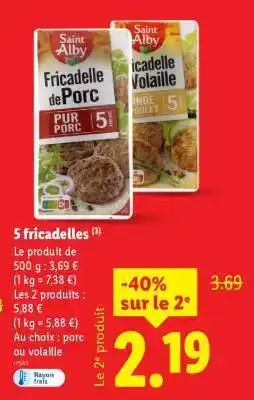 Lidl Saint Alby Fricadelle de Porc / Fricadelle de Volaille offre