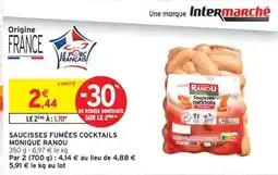 Intermarché Hyper SAUCISSES FUMÉES COCKTAILS MONIQUE RANOU offre