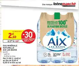 Intermarché Hyper EAU MINÉRALE NATURELLE AIX LES BAINS offre