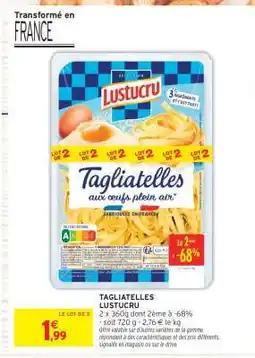 Intermarché Hyper Tagliatelles Lustucru offre