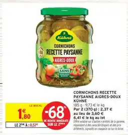Intermarché Hyper Cornichons Recette Paysanne Aigres-Doux Kühne offre