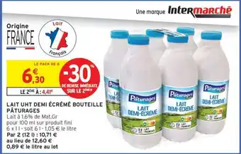 Intermarché Hyper LAIT UHT DEMI ÉCRÉMÉ BOUTEILLE PÂTURAGES offre