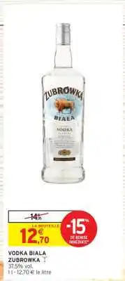 Intermarché Hyper VODKA BIALA ZUBROWKA offre