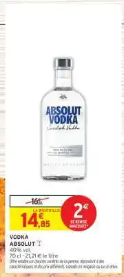 Intermarché Hyper Vodka Absolut offre