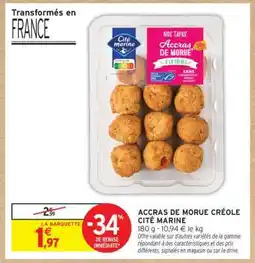 Intermarché Hyper ACCRAS DE MORUE CRÉOLE CITÉ MARINE offre