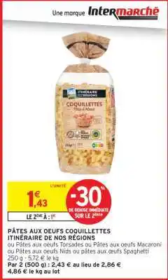 Intermarché Hyper PÂTES AUX OEUFS COQUILLETTES ITINÉRAIRE DE NOS RÉGIONS offre