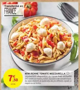 Intermarché Contact MINI PENNE TOMATE MOZZARELLA offre