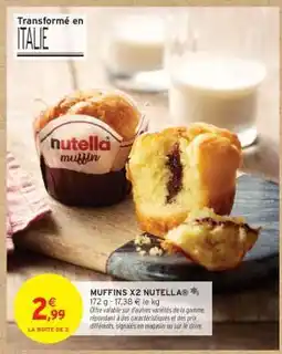 Intermarché Hyper MUFFINS X2 NUTELLA offre