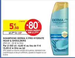 Intermarché Hyper Shampoing Derma X Pro Hydrate Head & Shoulders offre