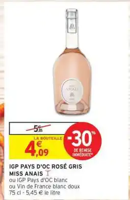 Intermarché Hyper IGP PAYS D'OC ROSÉ GRIS MISS ANAIS offre