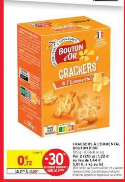 Intermarché Contact CRACKERS À L'EMMENTAL BOUTON D'OR offre