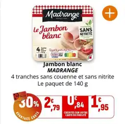 Coccinelle Express Jambon blanc madrange offre