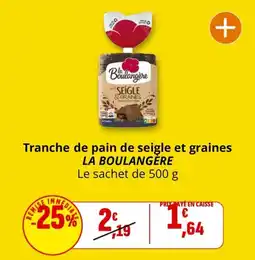 Coccinelle Express Tranche de pain de seigle et graines la boulangère offre