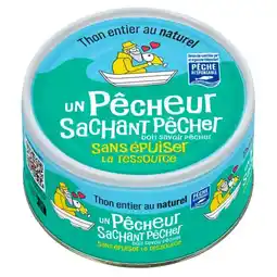 Carrefour UN PÊCHEUR SACHANT PÊCHER Thon entier offre
