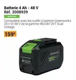 Gamm vert Greenworks - batterie 4 ah - 48 v offre