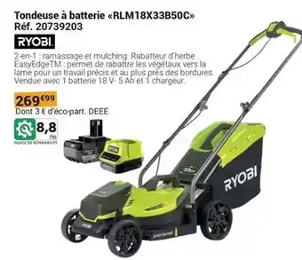 Gamm vert Ryobi - tondeuse à batterie rlm18x33b50c offre