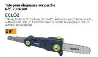 Gamm vert Ecloz - écloz tête pour élagueuse sur perche offre