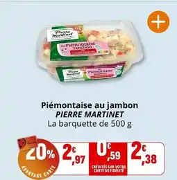 Coccinelle Supermarché Pierre martinet - piémontaise au jambon offre