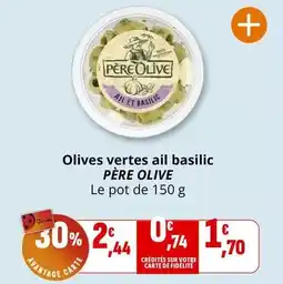 Coccinelle Supermarché Olives vertes ail basilic offre