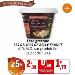 Coccinelle Supermarché Les délices de belle france - feta grecque offre
