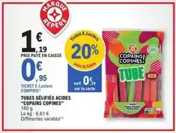 E.Leclerc E.leclerc - tubes gélifiés acides copans copines offre