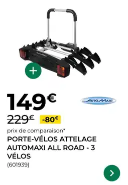 Feu Vert Porte-vélos attelage automaxi all road 3 vélos offre