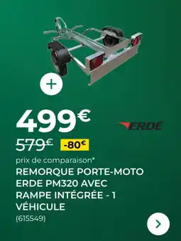 Feu Vert Remorque porte-moto erde pm320 avec rampe intégrée 1 véhicule offre