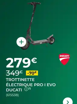 Feu Vert Trottinette électrique pro evo ducati offre