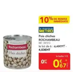 METRO Rochambeau - pois chiches offre