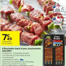 Carrefour Market SOCOPA 6 Brochettes boeuf et porc assaisonnées offre
