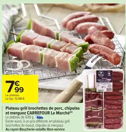 Carrefour Market Plateau grill brochettes de porc, chipolas et merguez carrefour le marché offre
