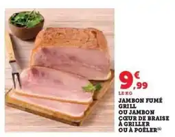 Hyper U Jambon Fumé Grill offre