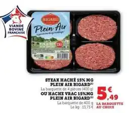 Hyper U STEAK HACHÉ 15% MG PLEIN AIR BIGARD offre