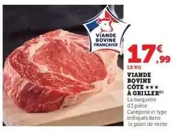 Hyper U Viande Bovine : Côte à Griller offre