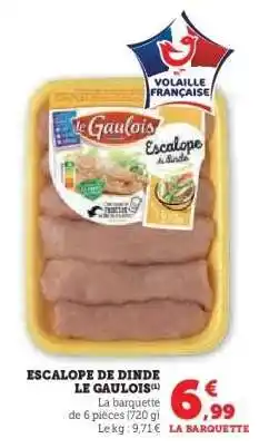 Hyper U Escalope de Dinde Le Gaulois offre