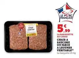 Hyper U Chair à saucisse ou farce à légumes véritable offre
