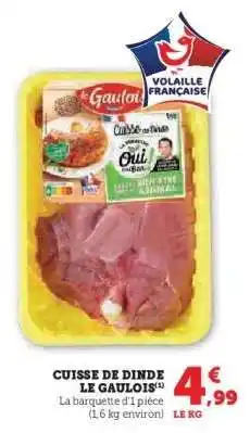 Hyper U Cuisse de Dinde Le Gaulois offre