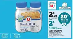 Hyper U Crème Liquide UHT Fluide et Légère U Bleu Blanc Cœur offre