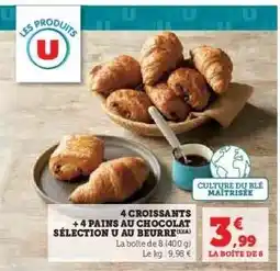 Hyper U 4 Croissants + 4 Pains au Chocolat Sélection U au Beurre offre